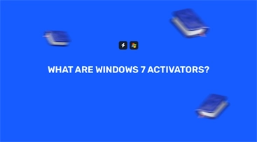 What are Windows 7 Activators?